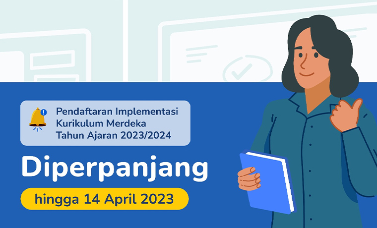 Pendaftaran dan Refleksi Kurikulum Merdeka Diperpanjang