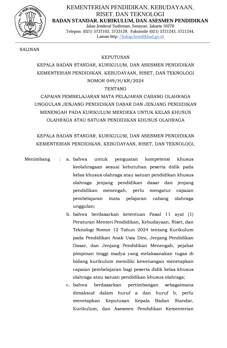 Cover Keputusan Kepala Badan Standar, Kurikulum, Dan Asesmen Pendidikan Kementerian Pendidikan, Kebudayaan, Riset, dan Teknologi Nomor 049/H/Kr/2024  tentang Capaian Pembelajaran Mata Pelajaran Cabang Olahraga Unggulan Jenjang Pendidikan Dasar dan Jenjang Pendidikan Menengah pada Kurikulum Merdeka untuk Kelas Khusus Olahraga atau Satuan Pendidikan Khusus Olahraga