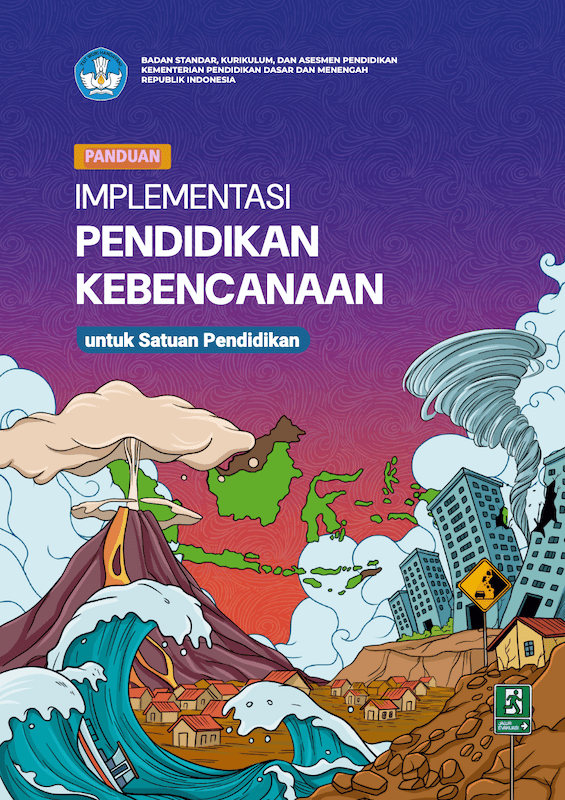 Cover Panduan Implementasi Pendidikan Kebencanaan untuk Satuan Pendidikan